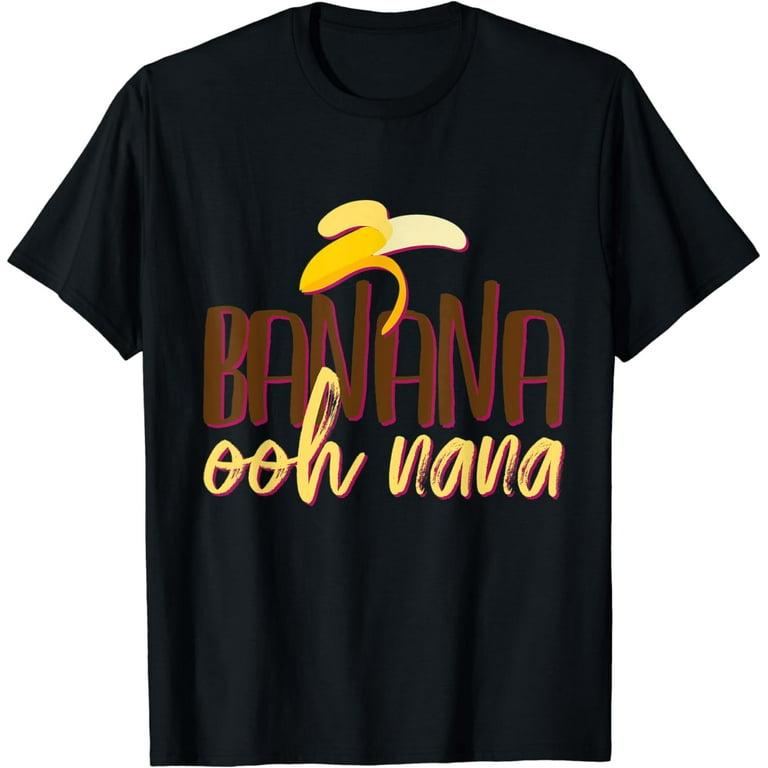 Funny Gift Tee Nana Banana T-Shirt