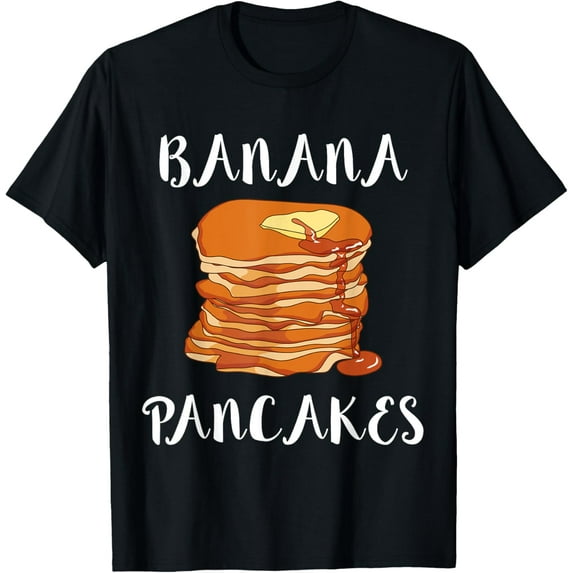 Banana Pancakes Sweet Breakfast Food Waffles Syrup Brunch T-Shirt