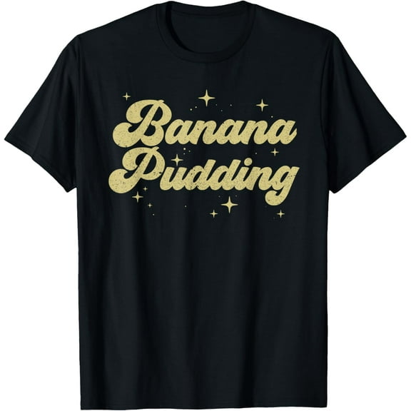 Banana Pudding Retro Thanksgiving Food Nutrition Matching T-Shirt men and women can wear, black, white, gifts