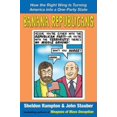 thumbnail image 1 of Pre-Owned Banana Republicans: How the Right Wing is Turning America Into a One-Party State (Paperback) 1585423424 9781585423422, 1 of 1