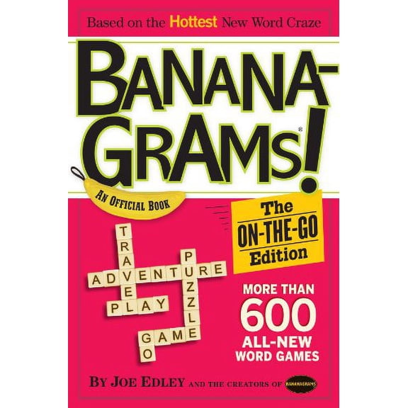 Pre-Owned Bananagrams: The On-The-Go Edition: An Official Book (Paperback) 0761165800 9780761165804