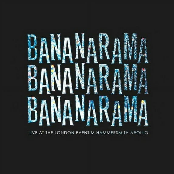 Bananarama - Live At The London Eventim Hammersmith Apollo - Music & Performance - CD