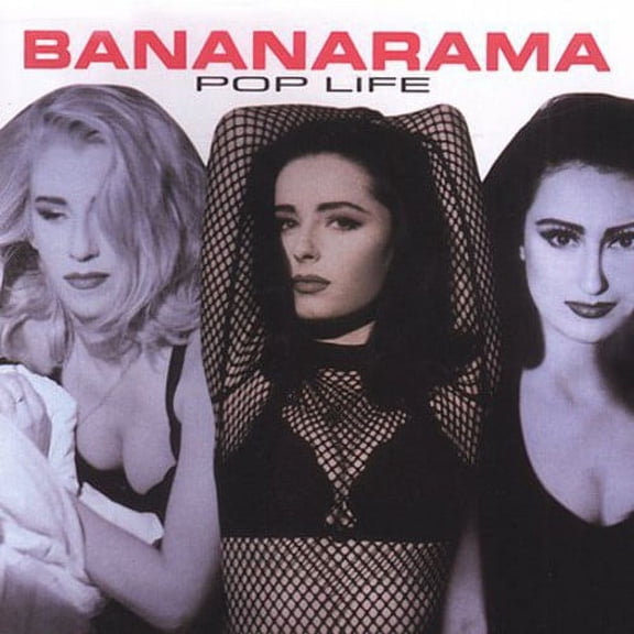 Bananarama - Pop Life - Music & Performance - CD