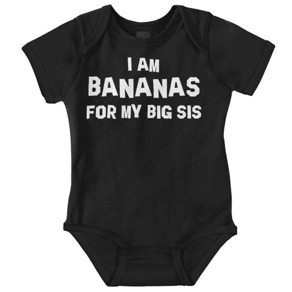 Bananas Big Sister Cute Little Sis Romper Boys or Girls Infant Baby Brisco Brands 12M