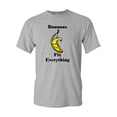 thumbnail image 1 of Bananas Fix Everything Adult DT T-Shirts Tee, 1 of 2