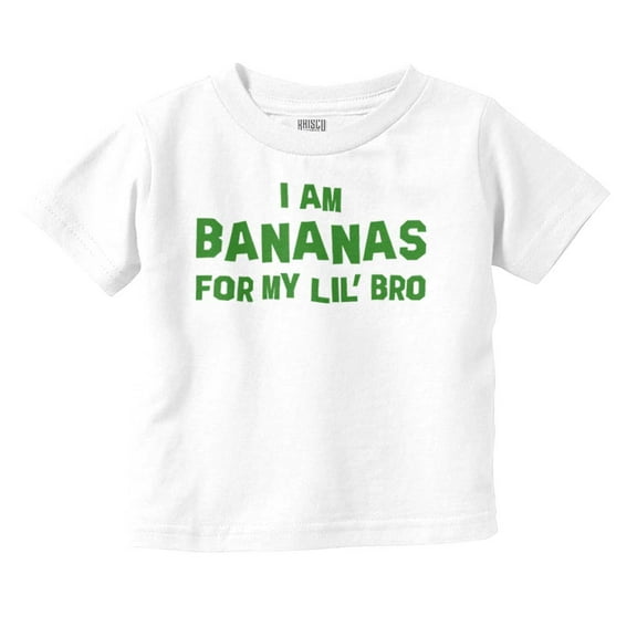 Bananas For Lil Bro Younger Brother Toddler Boy Girl T Shirt Infant Toddler Brisco Brands 3T