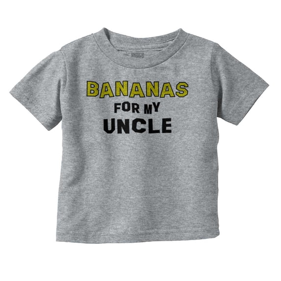 Bananas For My Uncle Niece Nephew Toddler Boy Girl T Shirt Infant Toddler Brisco Brands 5T