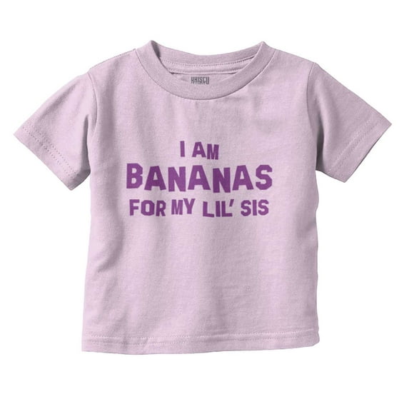Bananas Little Sister Cute Big Sis Toddler Boy Girl T Shirt Infant Toddler Brisco Brands 2T