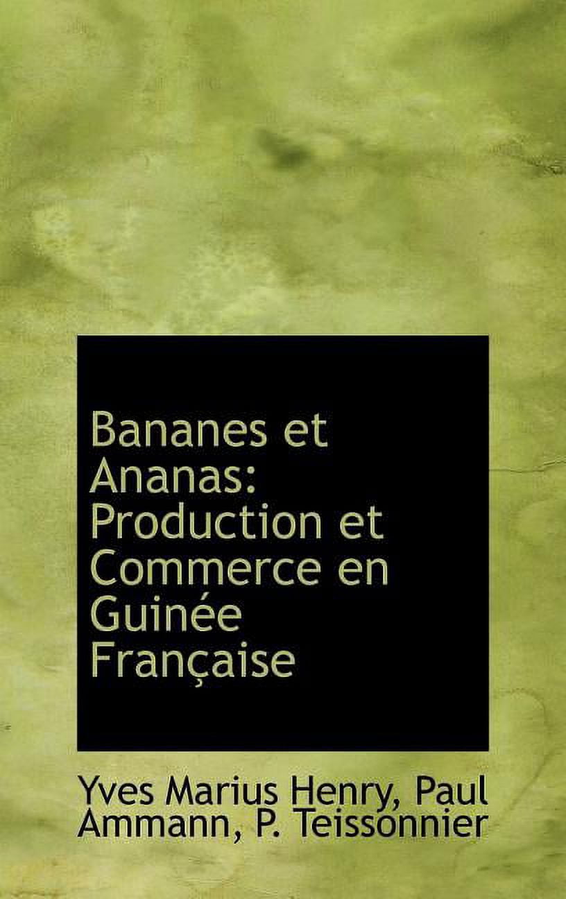 Bananes Et Ananas: Production Et Commerce En Guin E Fran Aise (Hardcover)