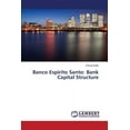 thumbnail image 1 of Banco Espirito Santo: Bank Capital Structure (Paperback), 1 of 1