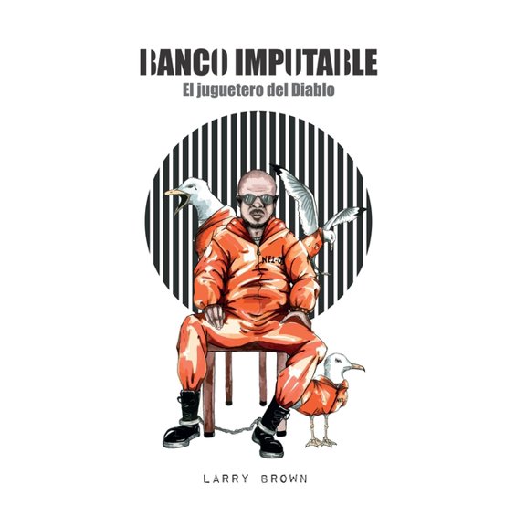 Banco Imputable: El Juguetero Del Diablo (Paperback)