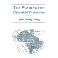 thumbnail image 1 of Pre-Owned The Washington Community, 1800-1888 (Paperback) 0231083815 9780231083812, 1 of 1