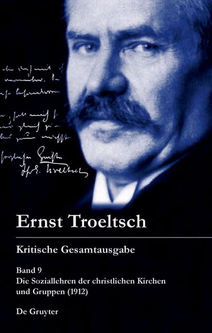 Band 9, 1-3 Die Soziallehren Der Christlichen Kirchen Und Gruppen (1912), (Hardcover)