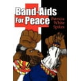 thumbnail image 1 of Band-Aids For Peace (Paperback), 1 of 1