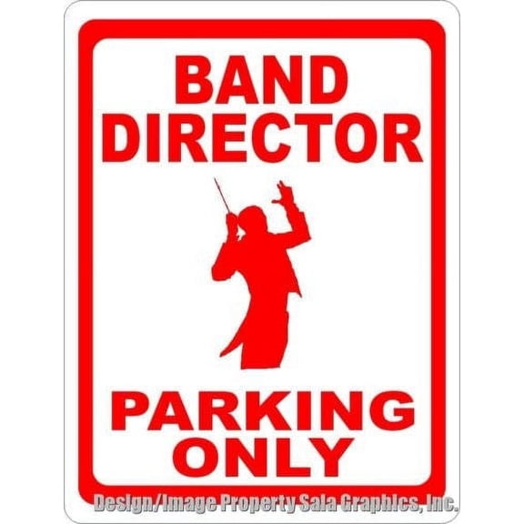 Band Director Parking Sign