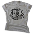 thumbnail image 1 of Band Nerd T-shirt, Unisex Women's Men's Shirt, Band Nerd Camp Orchestra Symphony Student Musician, Dark Heather Gray, Large, 1 of 6