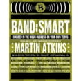 thumbnail image 1 of Pre-Owned Band:Smart: And Succeed on Your Own Terms (Paperback) 0979731356 9780979731358, 1 of 1