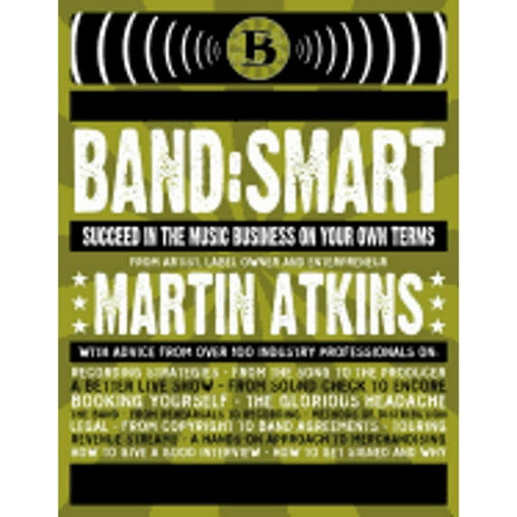 Pre-Owned Band:Smart: And Succeed on Your Own Terms (Paperback) 0979731356 9780979731358