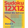 thumbnail image 1 of Band Sudoku 12x12 Mittel Bis Schwer - Band 2: Sudoku Irregular - Sudoku Varianten -Logikspiele FÃ¼r Erwachsene, Book 2, (Paperback), 1 of 1