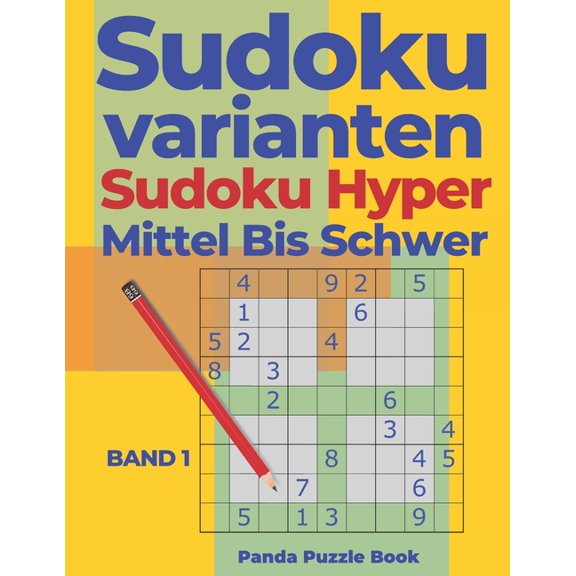 Band Sudoku Varianten Sudoku Hyper Mittel Bis Schwer - Band 1: Logikspiele Fr Erwachsene - Sudoku Irregular, Book 1, (Paperback)