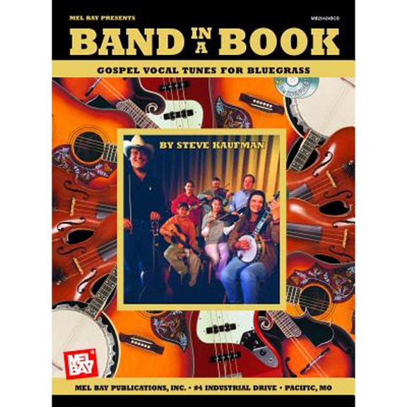 Pre-Owned Mel Bay Presents Band in a Book: Gospel Vocal Tunes for Bluegrass Ensemble, 9780786656929, Paperback,