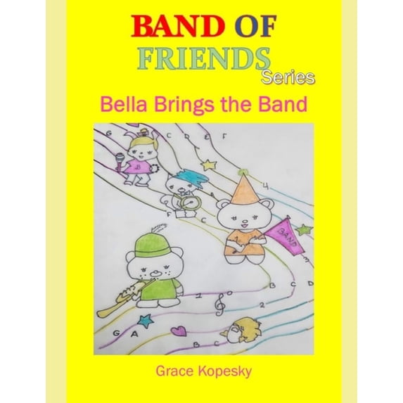 Band of Friends Band of Friends Series: Bella Brings the Band ...