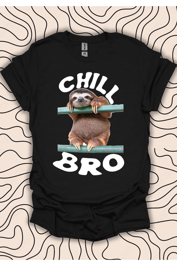 Chill Bro Sloth T-Shirt – Relaxed Vibes Tee – Sloth Design Gift Men Women Shirt 1060PC