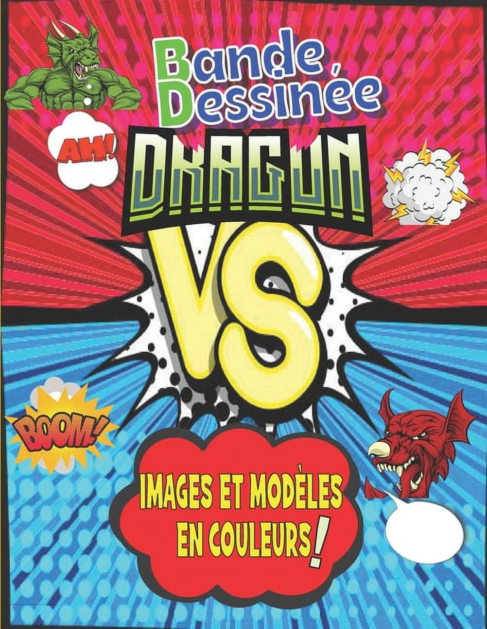 Bande DessinÃ©e Dragon: CrÃ©e ton propre scÃ©nario: BD avec des dessins et modÃ¨les de dragons en couleur pour dÃ©velopper la, (Paperback)
