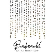 Bandersnatch: An Invitation to Explore Your Unconventional Soul ...