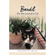 Bandit For the Love of a Cat, Paperback