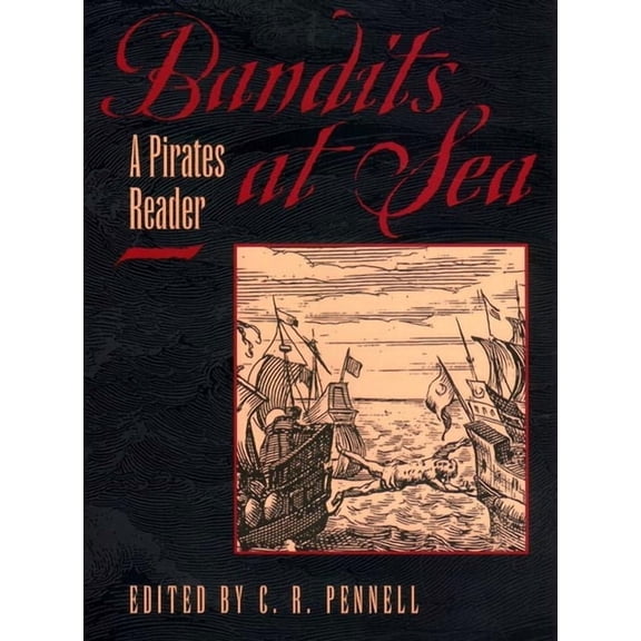 Bandits at Sea: A Pirates Reader, (Hardcover)