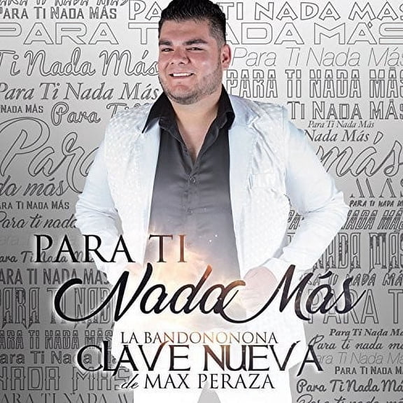 Bandononona Clave Nueva de Max Peraza - Para Ti Nada Mas - Music & Performance - CD