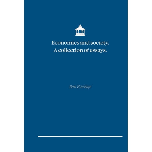 Bandstand Academics Economics and Society. A collection of essays, (Paperback)