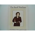 thumbnail image 1 of Pre-Owned Banff Purchase : An Exhibition of Photography in Canada 9780471998297 /, 1 of 1