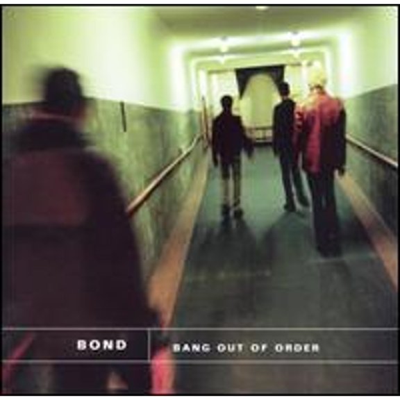 Bang out of Order (CD) by Bond