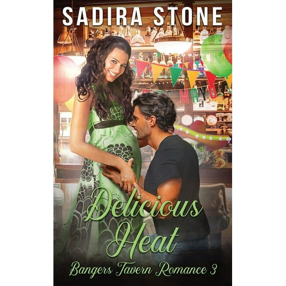 Bangers Tavern Romance Delicious Heat: Bangers Tavern Romance 3, Book 3, (Paperback)