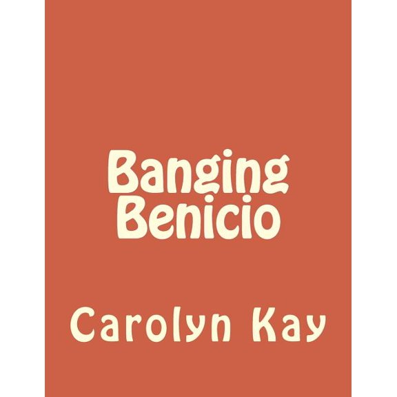 Banging Benicio