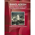 thumbnail image 1 of Bangladesh Electoral, Political Parties Laws and Regulations Handbook - Strategic Information, Regulations, Procedures, (Paperback), 1 of 1