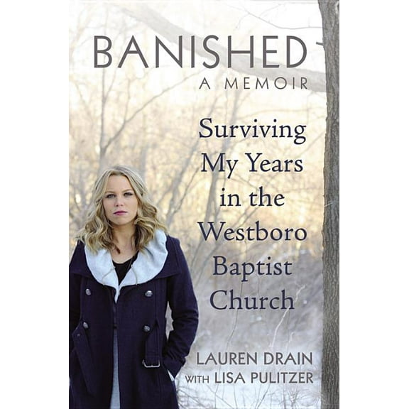 Banished: Surviving My Years in the Westboro Baptist Church, (Hardcover)