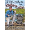 thumbnail image 1 of Pre-Owned Bank Fishing for Steelhead & Salmon (Paperback) 1571884564 9781571884565, 1 of 1
