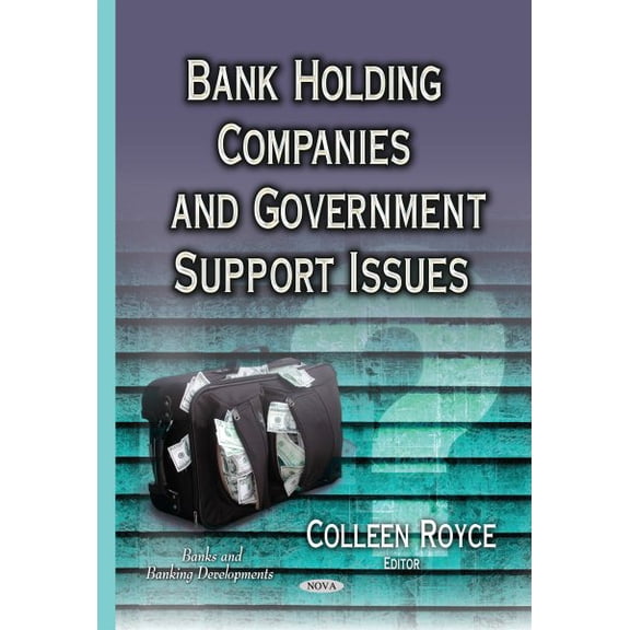 Bank Holding Companies and Government Support Issues