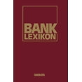 thumbnail image 1 of Bank-Lexikon: HandwÃ¶rterbuch FÃ¼r Das Bank- Und Sparkassenwesen, (Paperback), 1 of 1