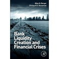thumbnail image 1 of Bank Liquidity Creation and Financial Crises, (Hardcover), 1 of 1