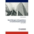 thumbnail image 1 of Bank Mergers & Acquisitions in Central Eastern Europe (Paperback), 1 of 1