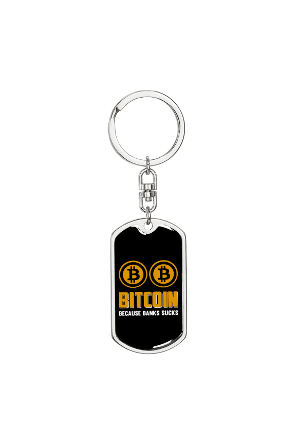Bank Sucks Crypto Dog Tag Keychain Stainless Steel Silver Tone or Gold Tone