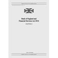 thumbnail image 1 of Bank of England and Financial Services Act 2016 (c. 14), (Paperback), 1 of 1