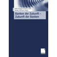 thumbnail image 1 of Banken Der Zukunft -- Zukunft Der Banken, (Paperback), 1 of 1