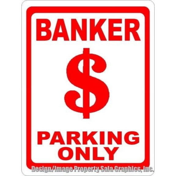 Banker Parking Sign Bank