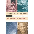 thumbnail image 1 of Pre-Owned Banker to the Poor: Micro-Lending and the Battle Against World Poverty, 9781891620119, 1891620118, Hardcover,, 1 of 1