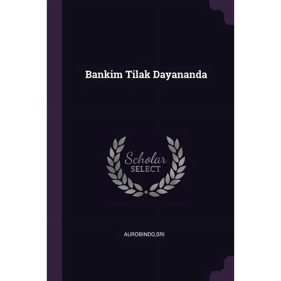 Bankim Tilak Dayananda (Paperback)